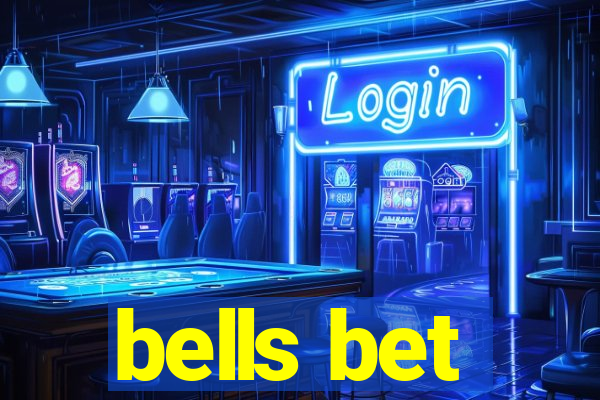 bells bet